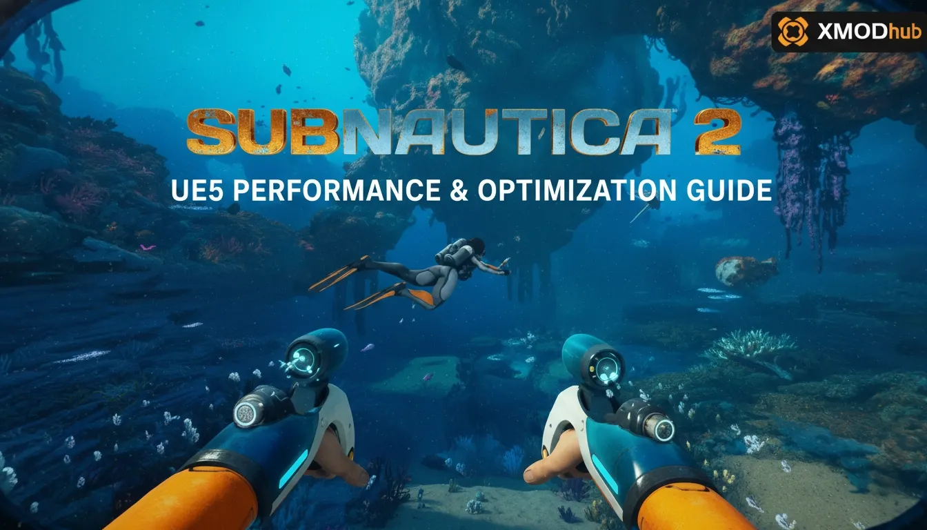 Subnautica 2 UE5 Performance and Optimization Guide