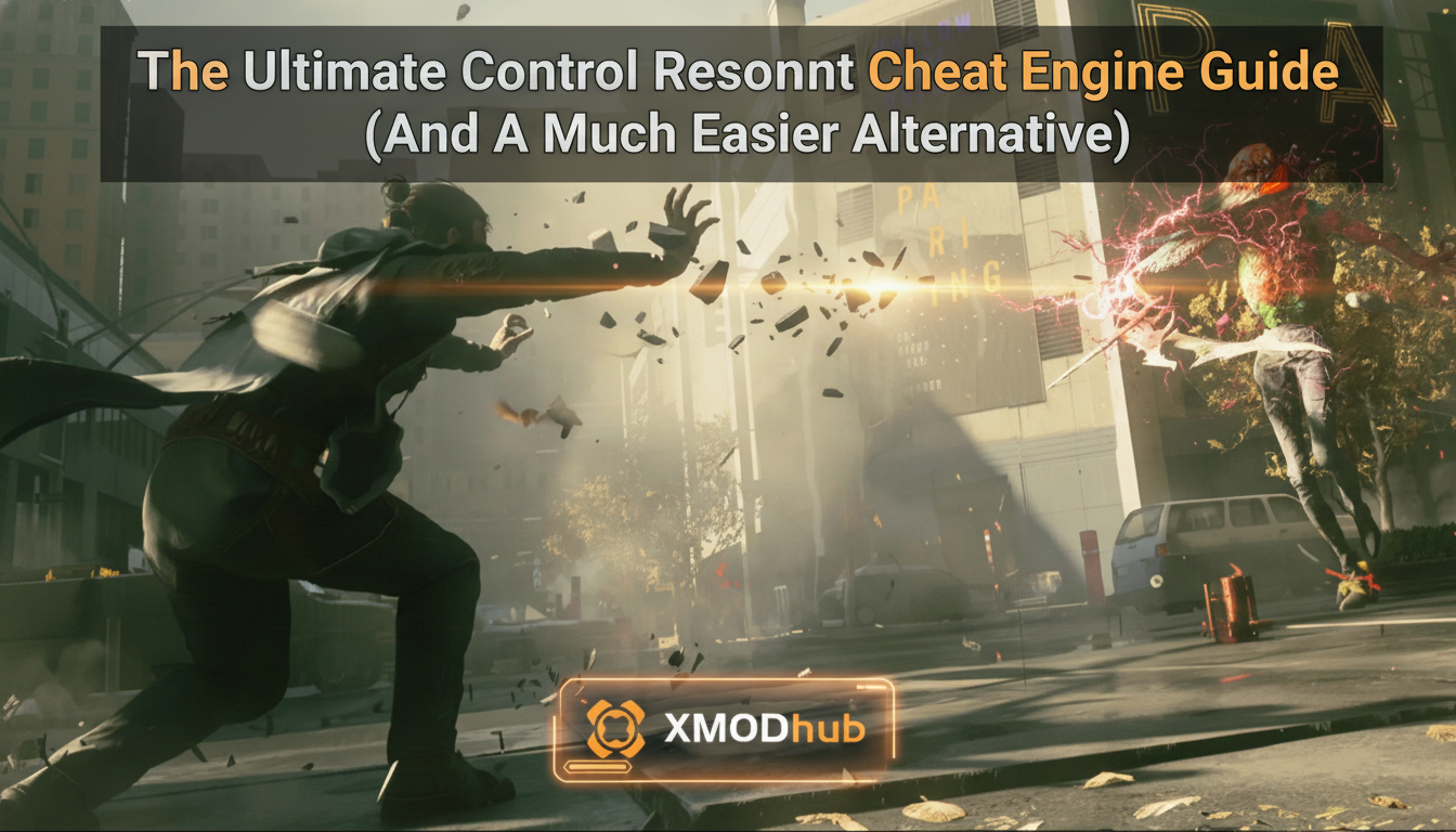 The Ultimate Control Resonant Cheat Engine Guide (And A Much Easier Alternative)
