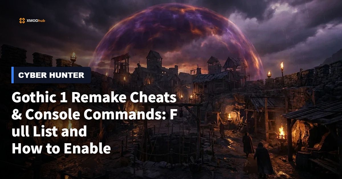 Gothic 1 Remake Cheats & Console Commands: Full List and How to Enable