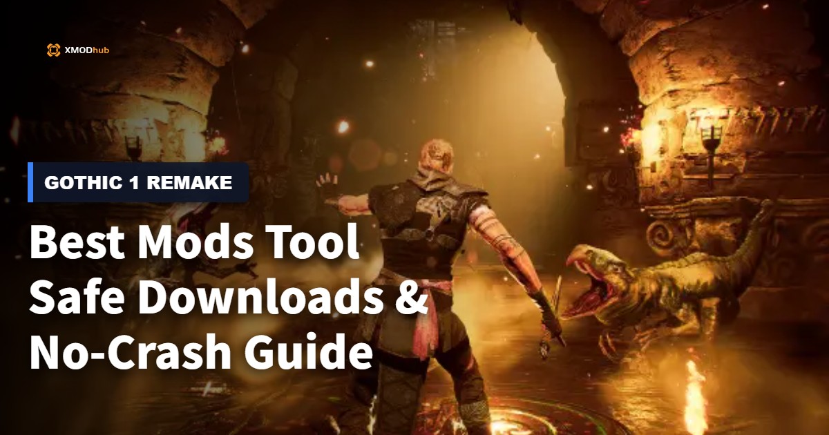 Best Gothic 1 Remake Mods Tool (2026): Safe Downloads & No-Crash Guide