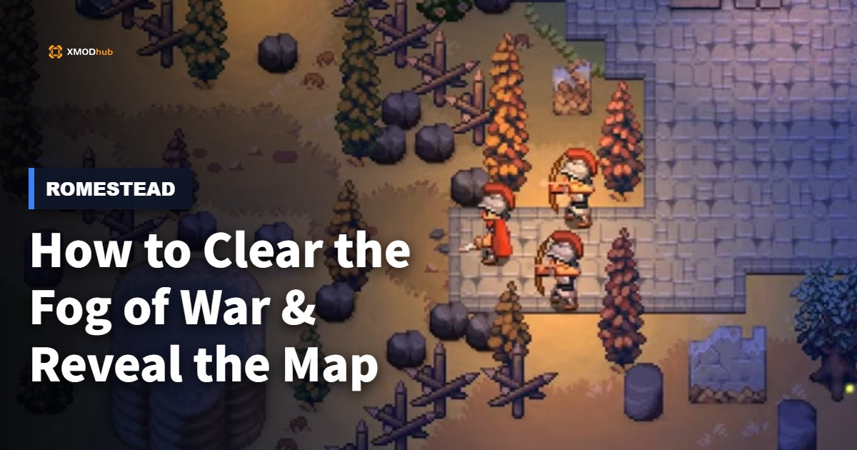 How to Clear the Fog of War & Reveal the Map in Romestead