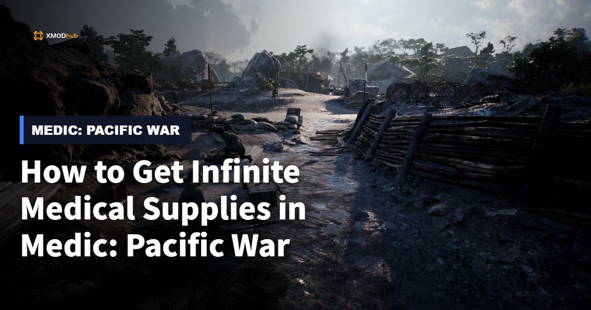 The Ultimate Guide: How to Get Infinite Medical Supplies in Medic: Pacific War