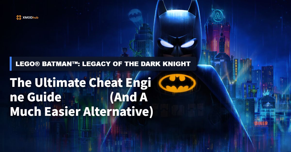 The Ultimate LEGO® Batman™: Legacy of the Dark Knight Cheat Engine Guide (And A Much Easier Alternative)