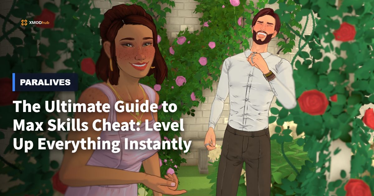 The Ultimate Guide to the Paralives Max Skills Cheat: Level Up Everything Instantly