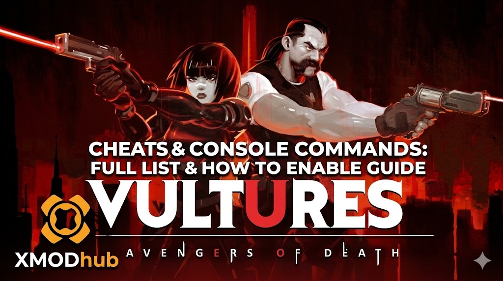 Vultures – Scavengers of Death Cheats & Console Commands: Full List and How to Enable