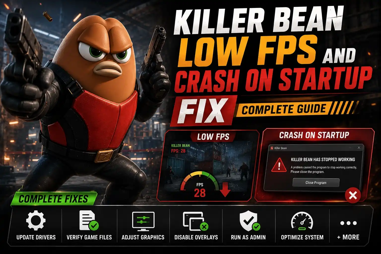 Komplette Anleitung zur Behebung von niedrigen FPS und Abstürzen beim Start in Killer Bean