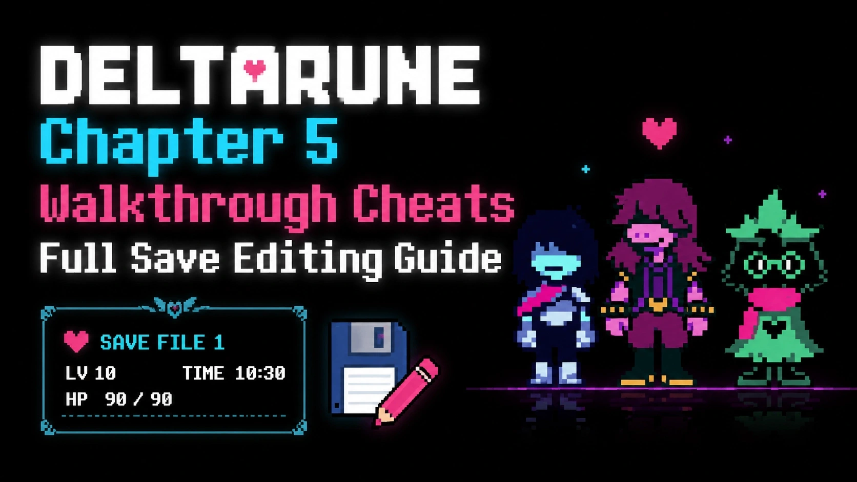 DELTARUNE Walkthrough Cheats: Full Save Editing Guide