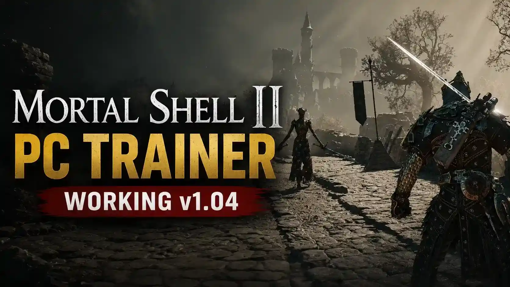 Mortal Shell II Cheats PC Working v1.04 Trainer Guide
