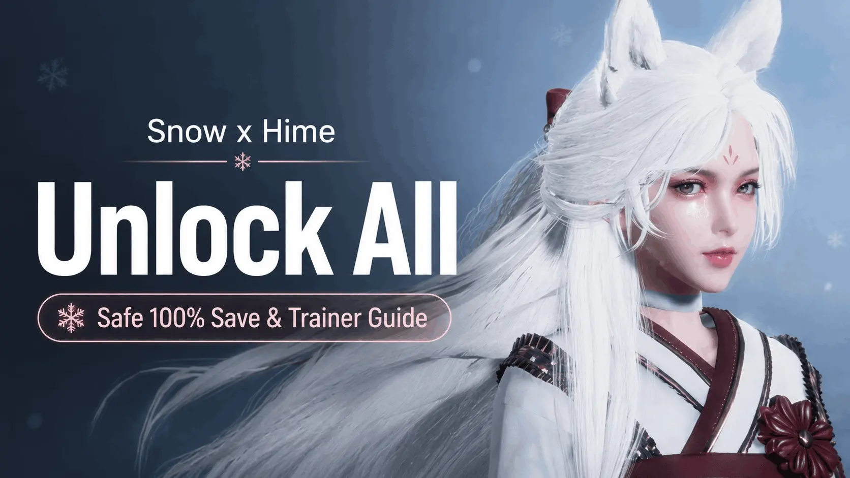Snow x Hime Unlock All Safe 100% Save & Trainer Guide