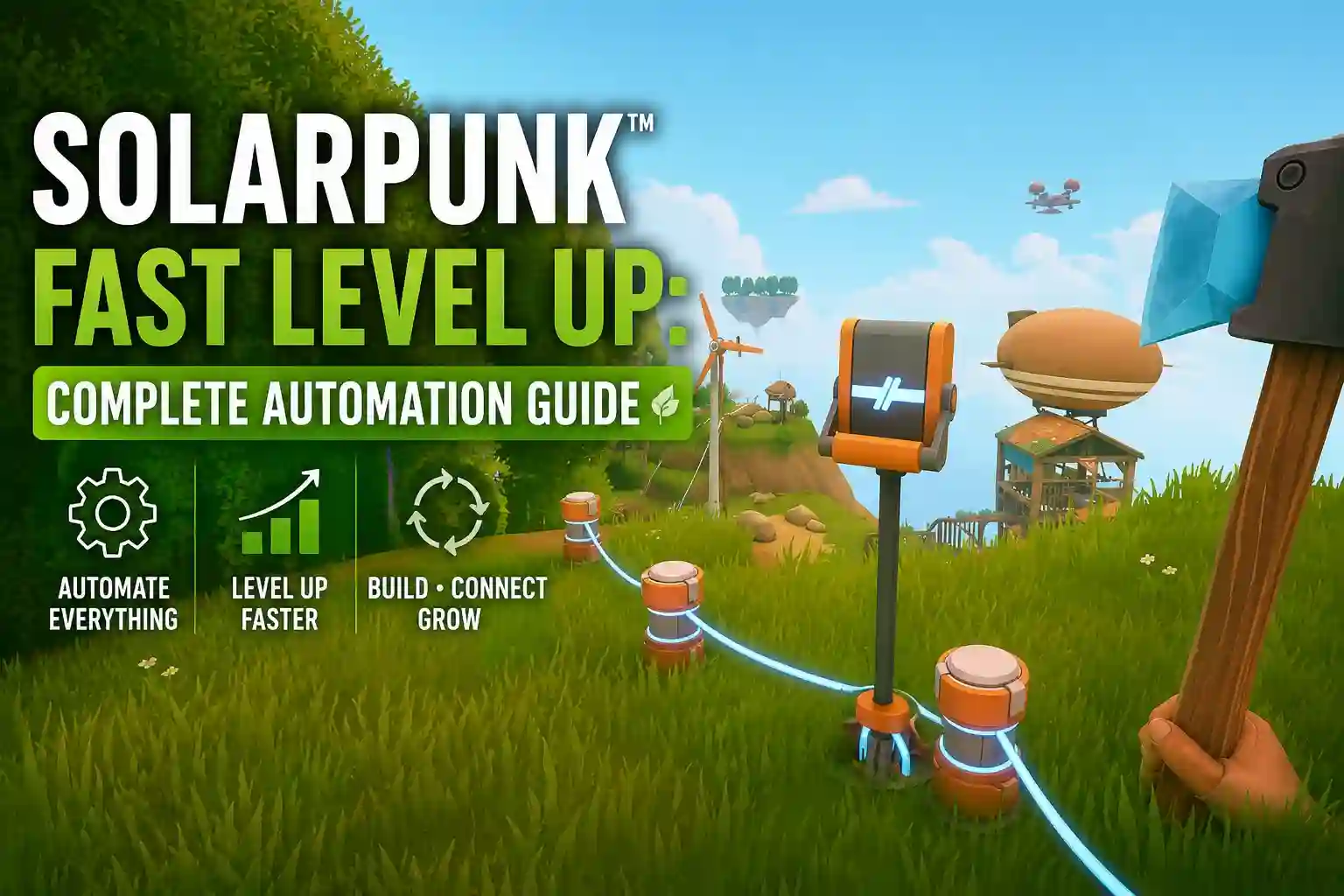 Solarpunk™ Fast Level Up: Complete Automation Guide