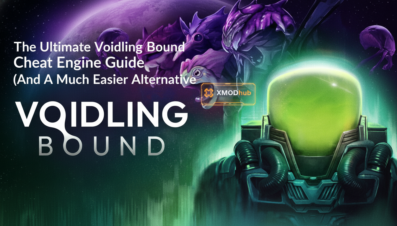 The Ultimate Voidling Bound Cheat Engine Guide (And A Much Easier Alternative)