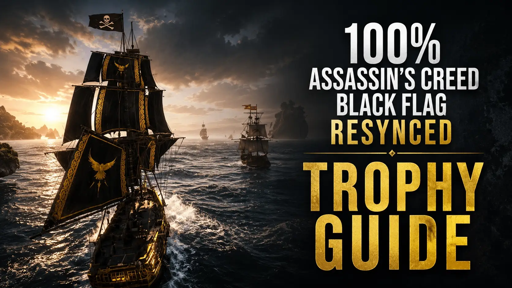 100% Assassin’s Creed Black Flag Resynced Trophy Guide