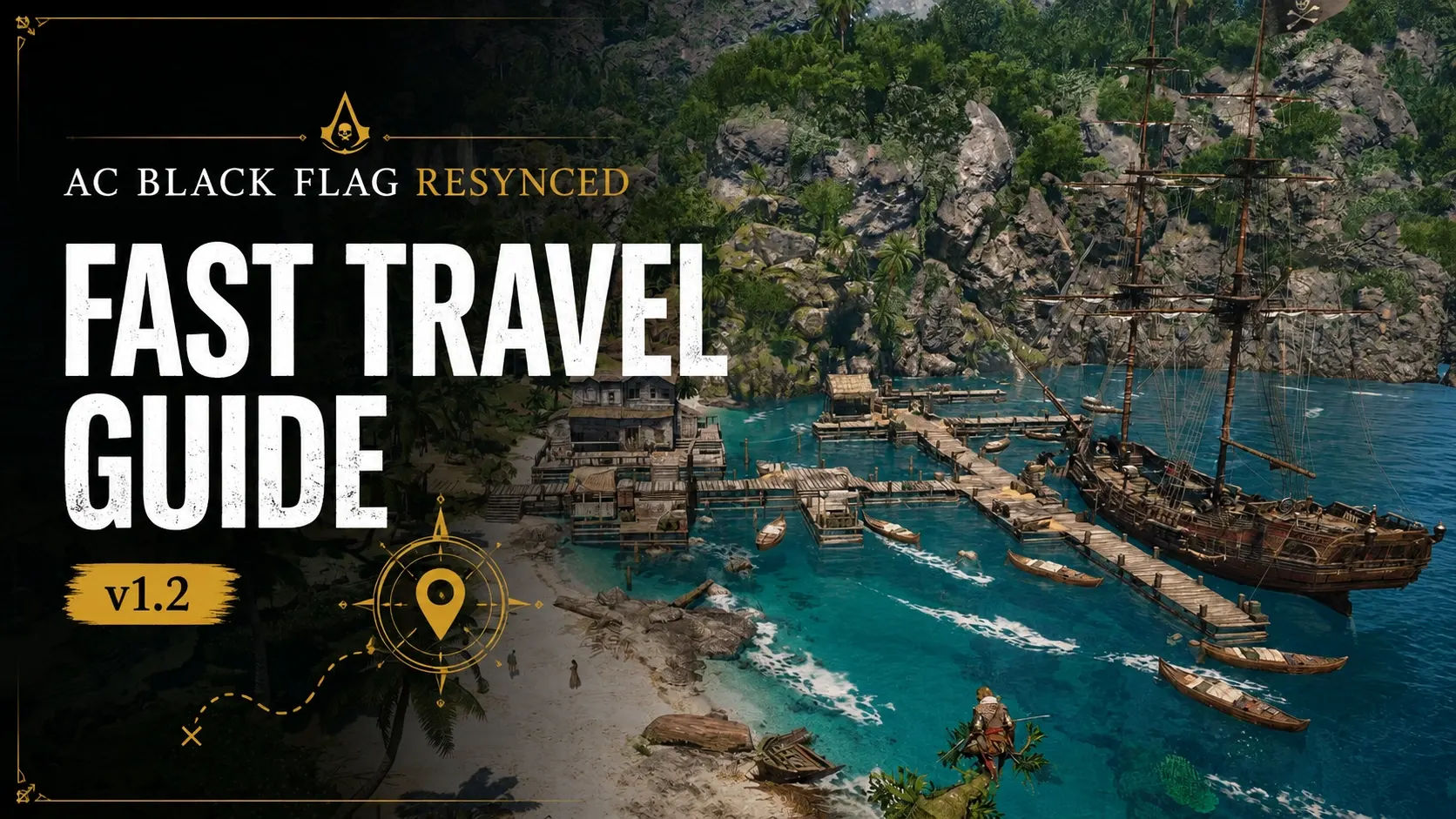 AC Black Flag Resynced Guide: How To Fast Travel (v1.2)