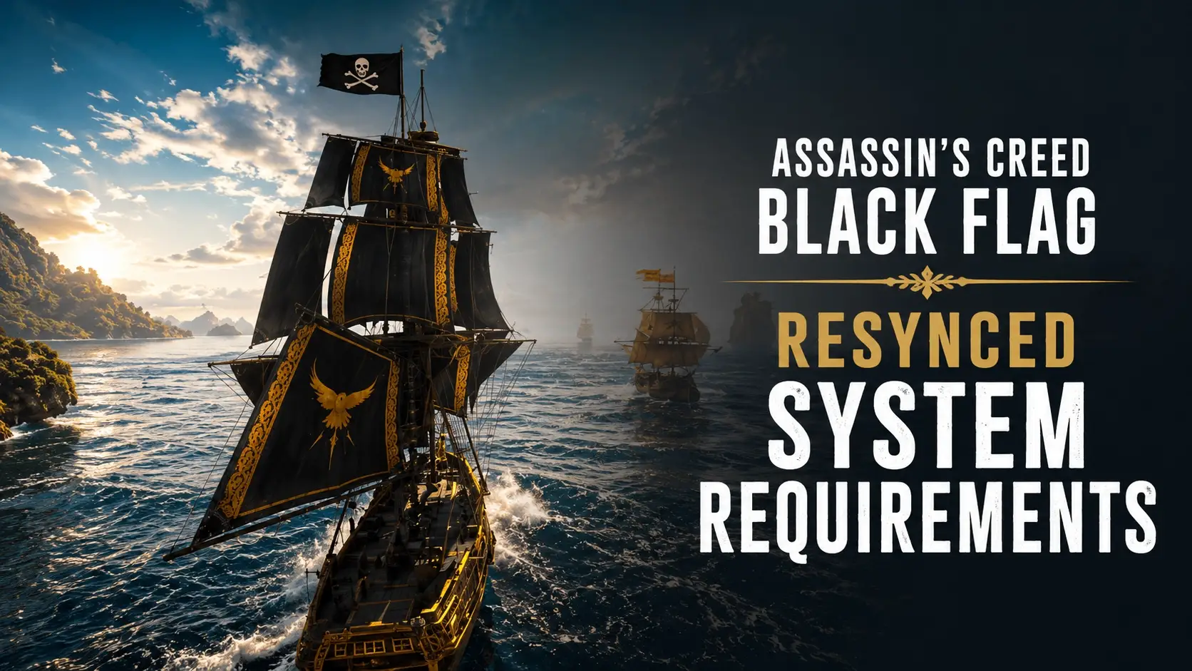 Assassin’s Creed Black Flag Resynced System Requirements