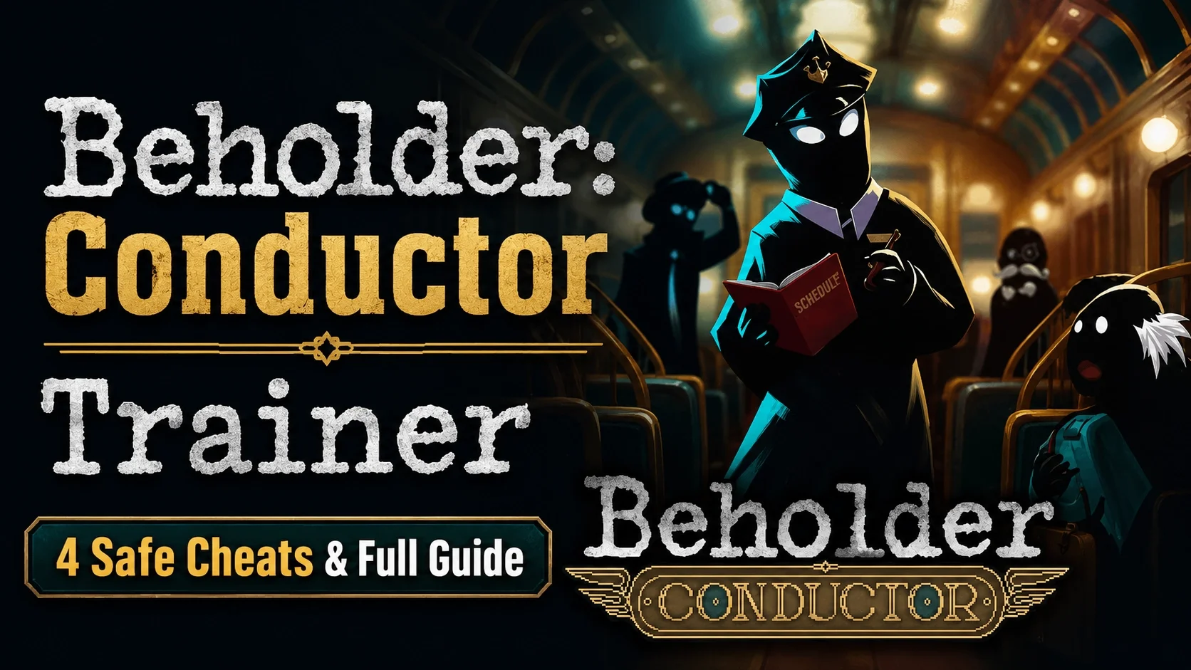Beholder: Conductor Cheats PC: Safe Trainer Guide