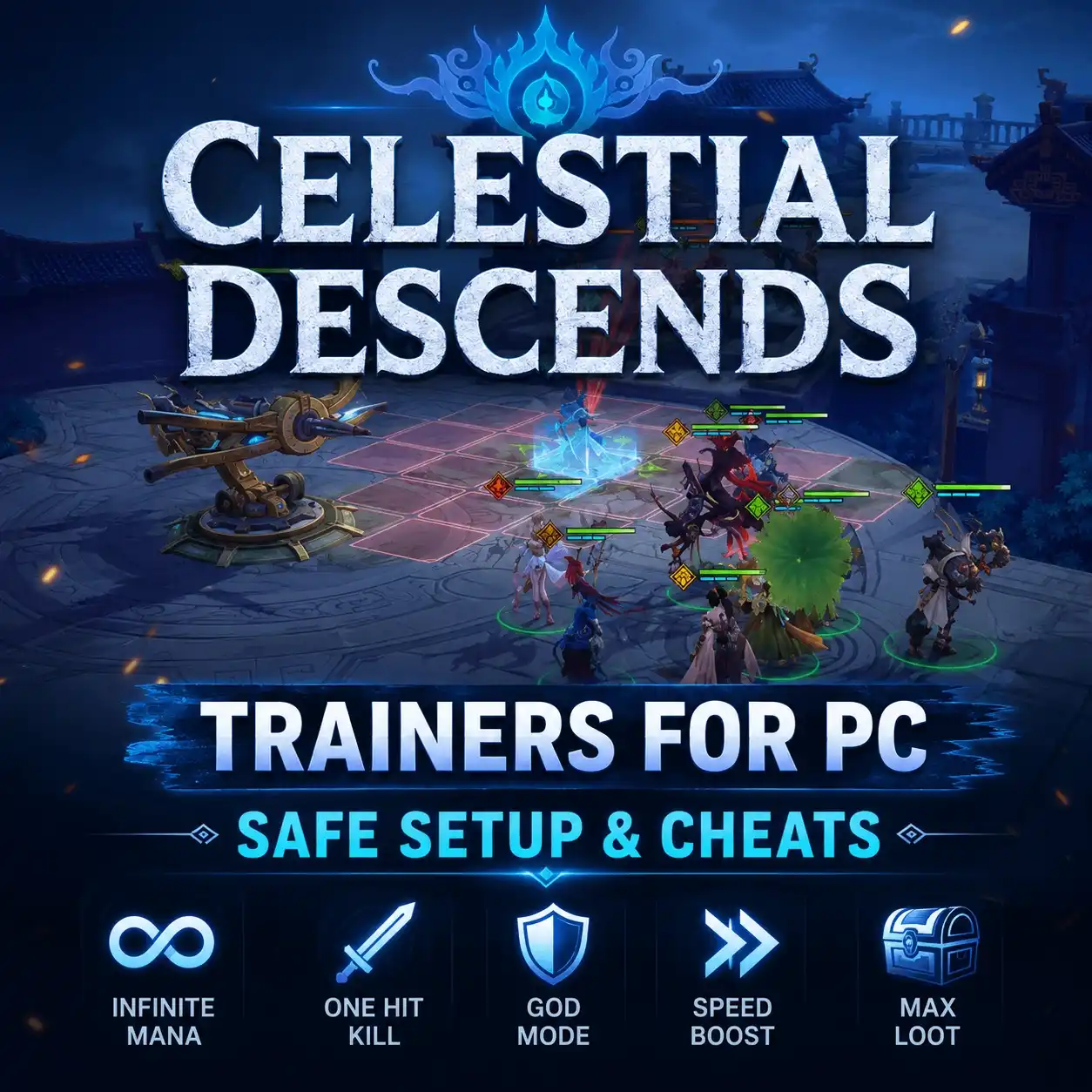 Celestial Descends Trainers for PC: Safe Setup & Cheats