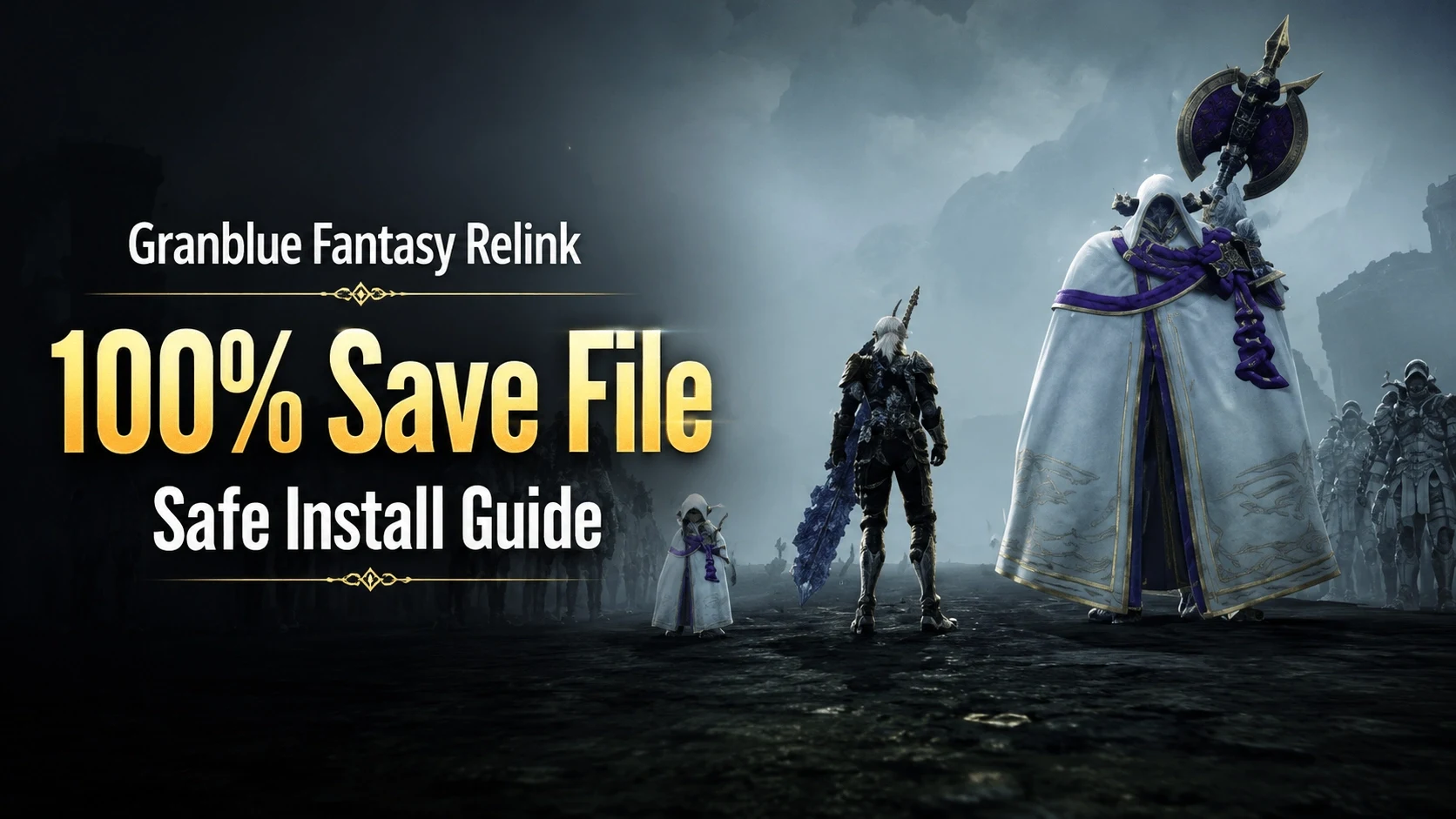 Granblue Fantasy Relink 100% Save File: PC Install Guide