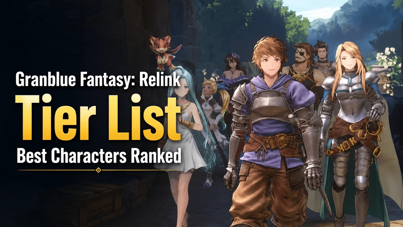 Granblue Fantasy Relink Tier List: Best Characters Ranked