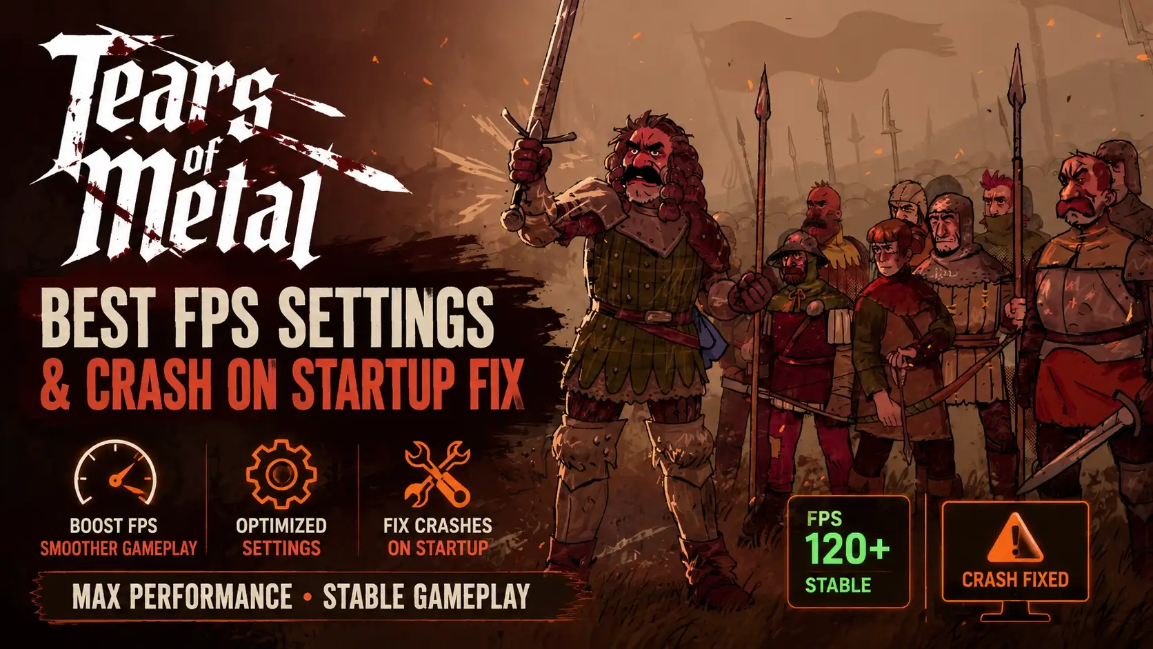 Tears of Metal Best FPS Settings and Crash on Startup Fix