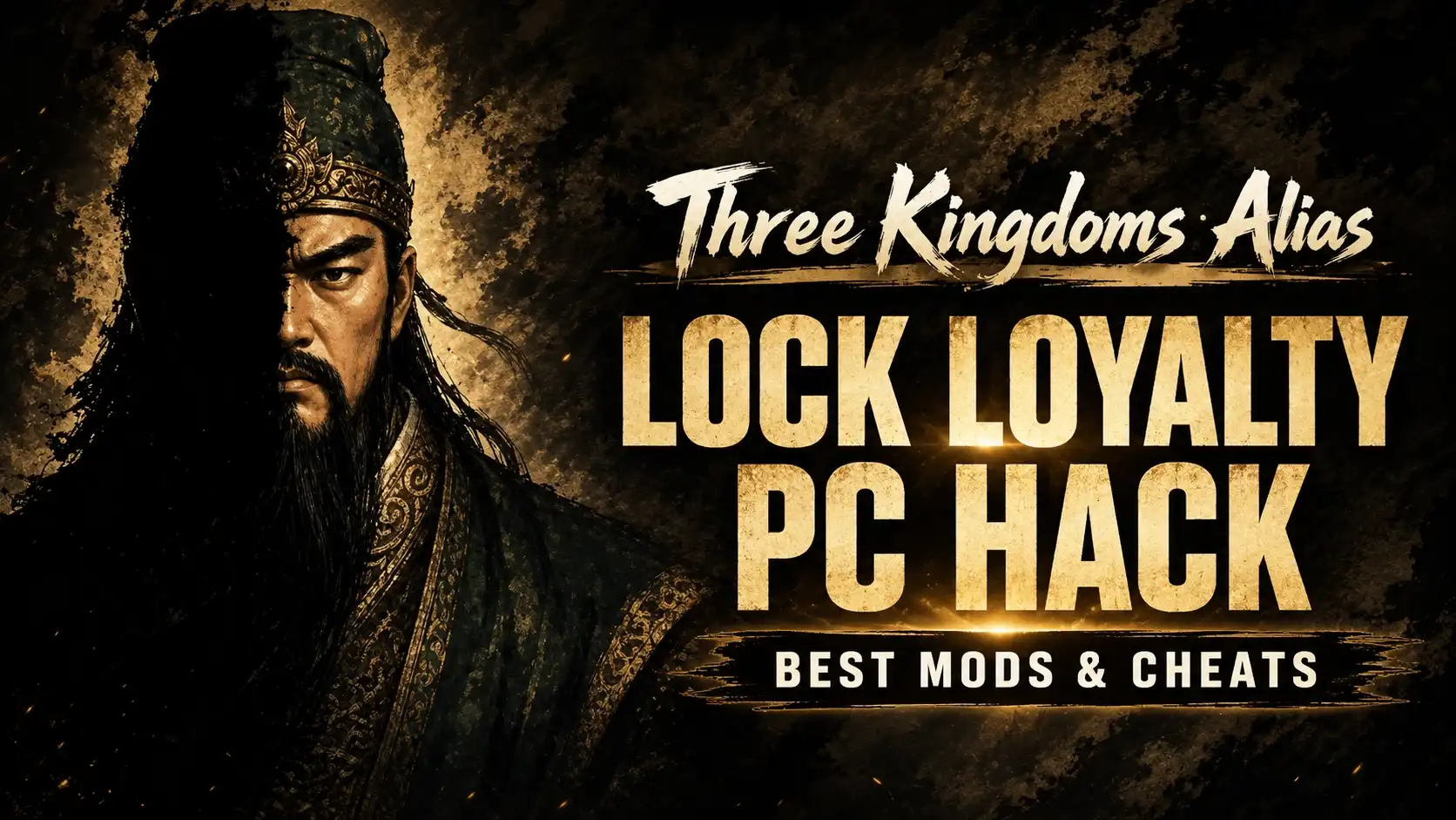 Three Kingdoms Alias All Cheats & Mods: Ultimate PC Hack