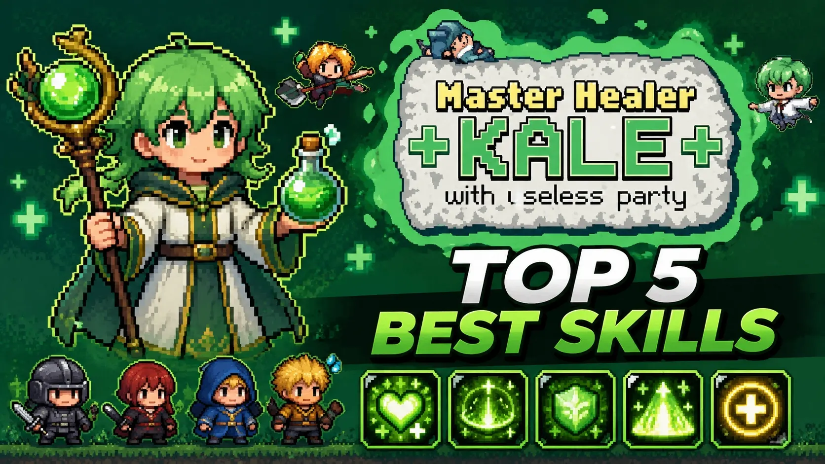 Top 5 Master Healer Kale with useless party best skills