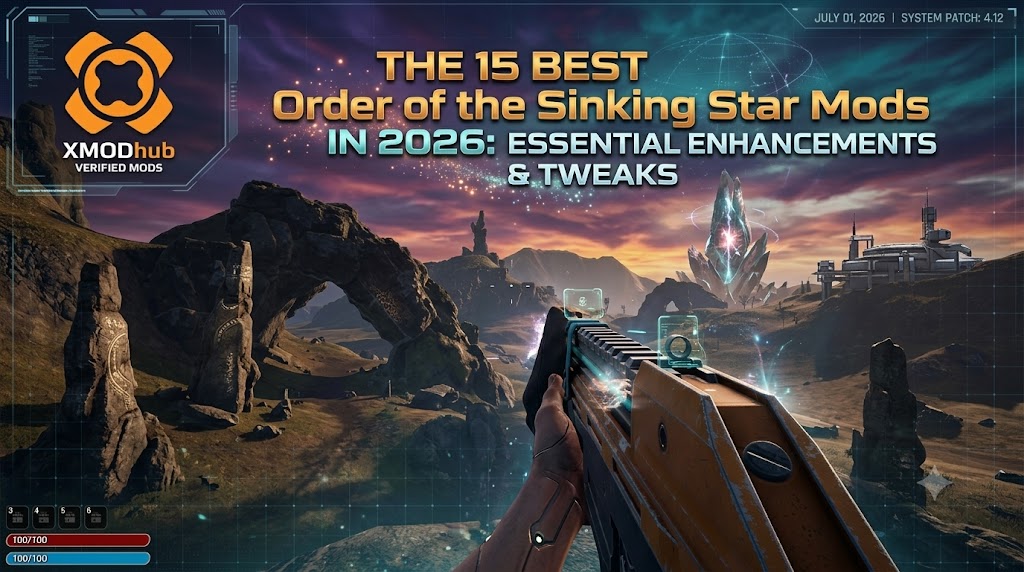 The 15 Best Order of the Sinking Star Mods in 2026: Essential Enhancements & Tweaks