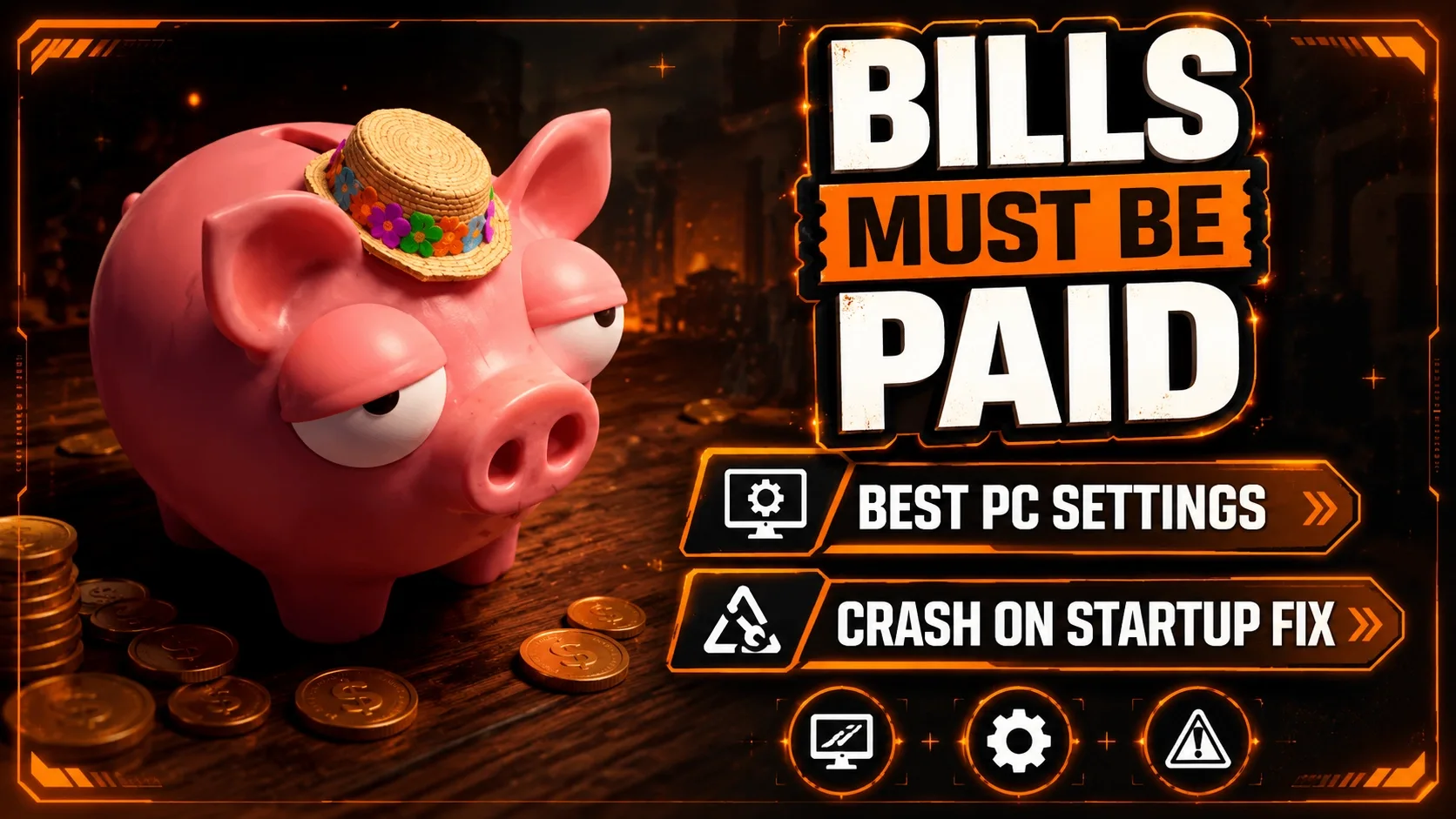 Bills Must Be Paid Best PC Settings & Crash on Startup Fix