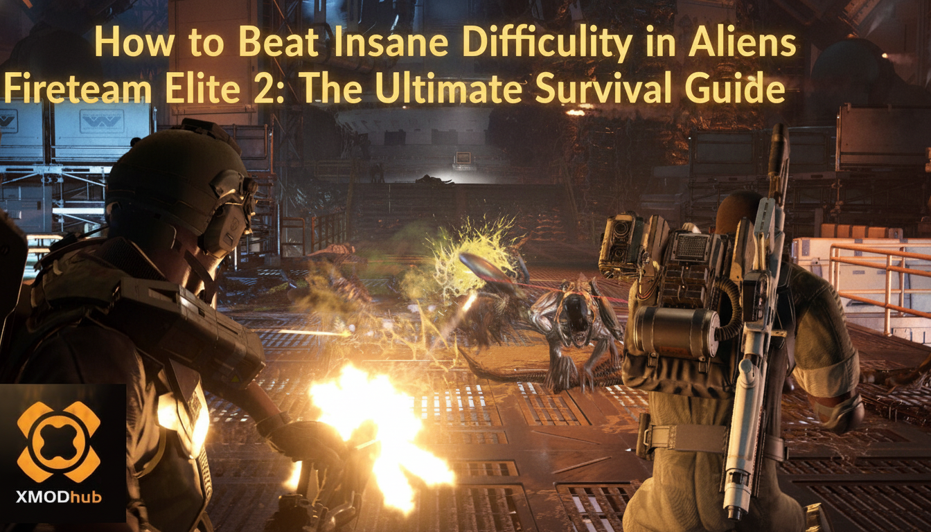 How to Beat Insane Difficulty in Aliens Fireteam Elite 2: The Ultimate Survival Guide