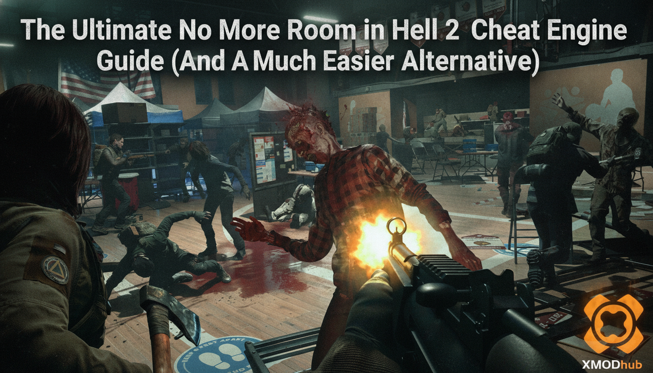 The Ultimate No More Room in Hell 2 Cheat Engine Guide (And A Much Easier Alternative)