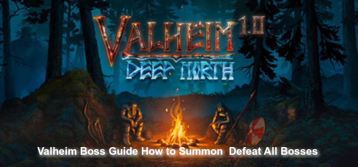 Valheim Boss Guide: How to Summon & Defeat All Bosses
