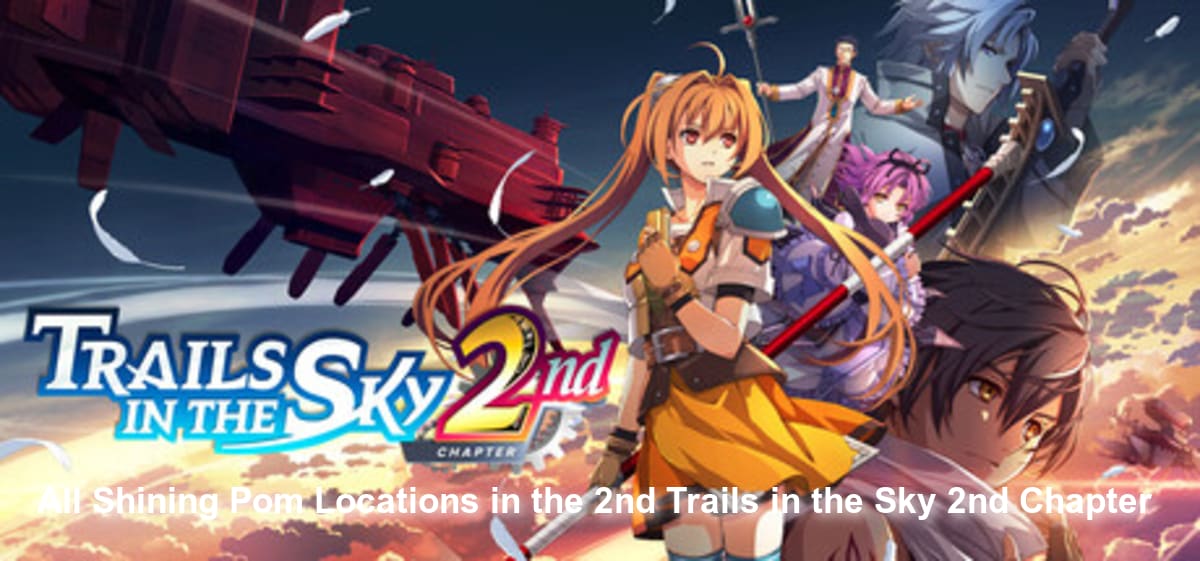 「英雄伝説 空の軌跡SC」シャイニングポムの出現場所と効率的な倒し方